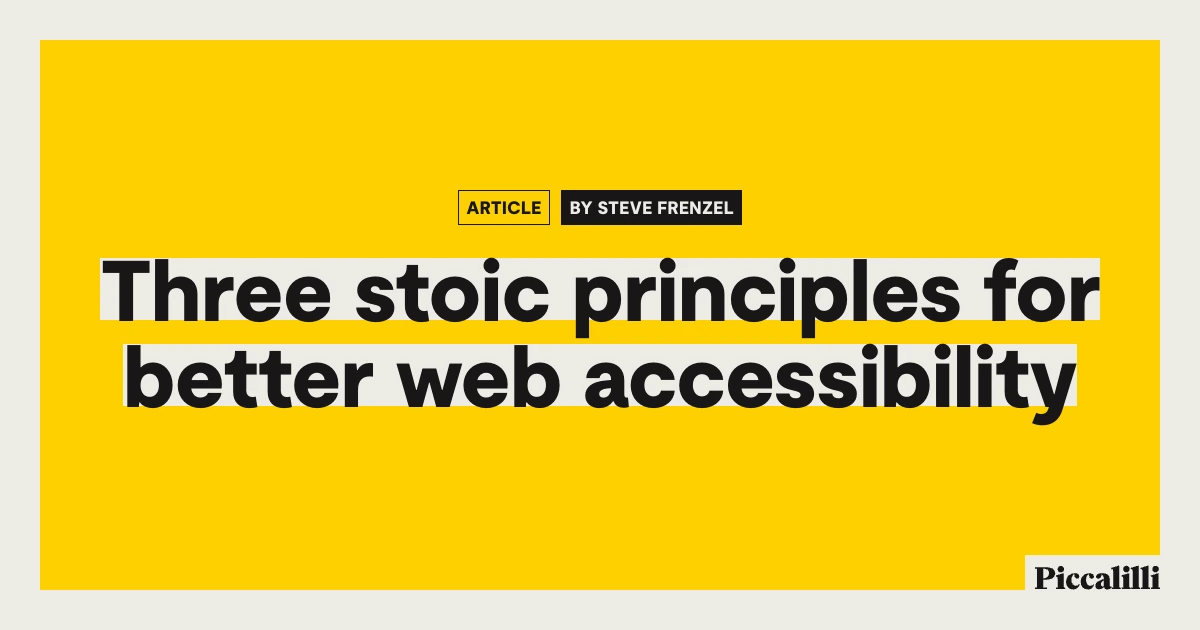 Three stoic principles for better web accessibility