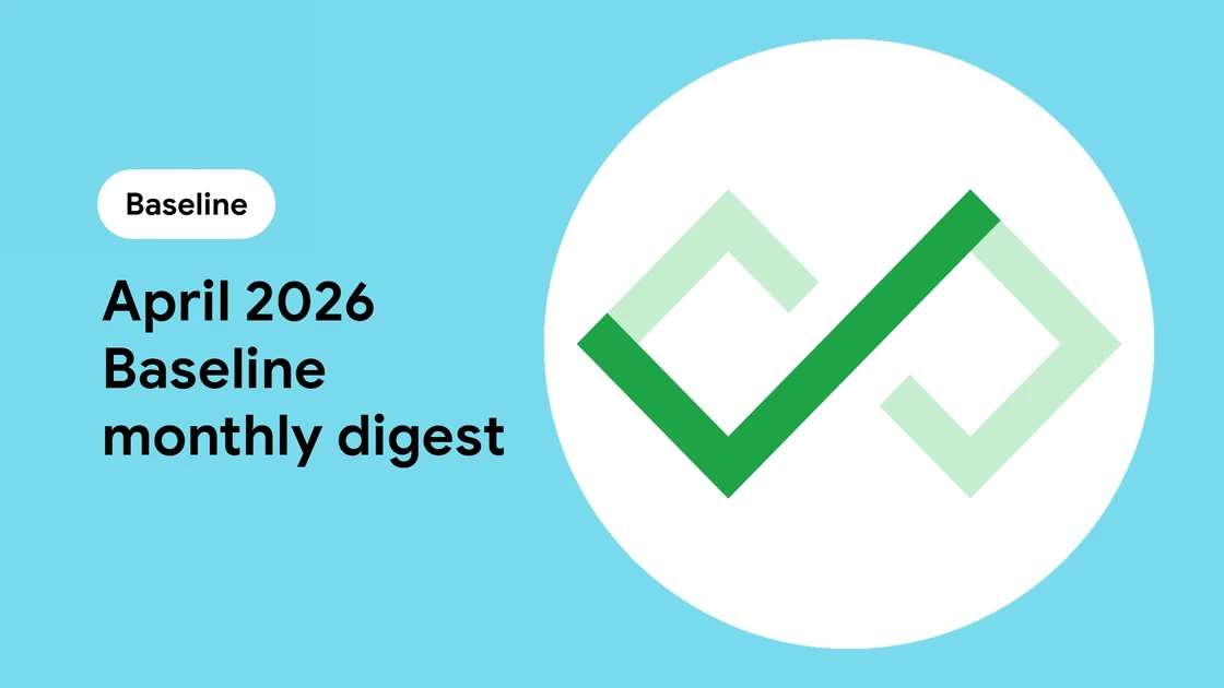 April 2026 Baseline monthly digest