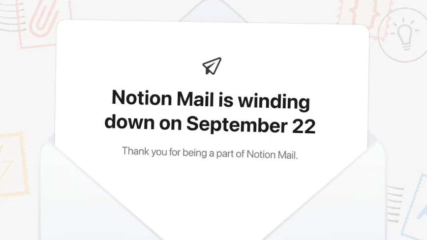Notion is shutting down its email client because AI agents already do the job