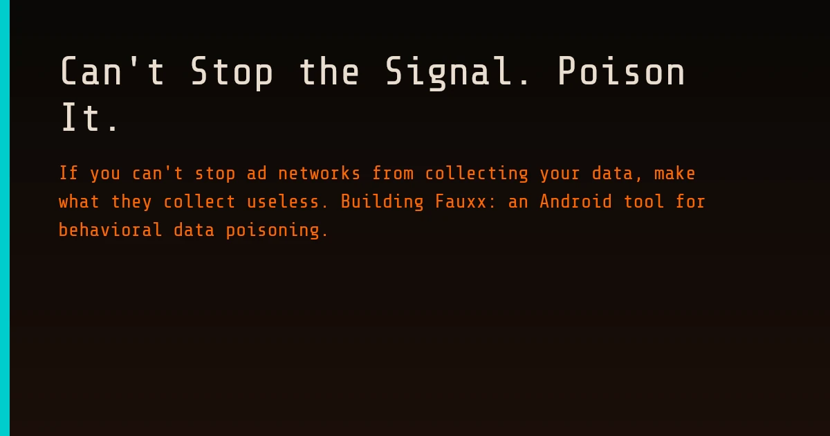 Can't Stop the Signal. Poison It
