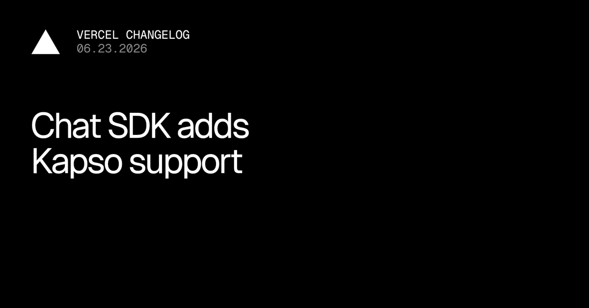 Chat SDK adds Kapso support