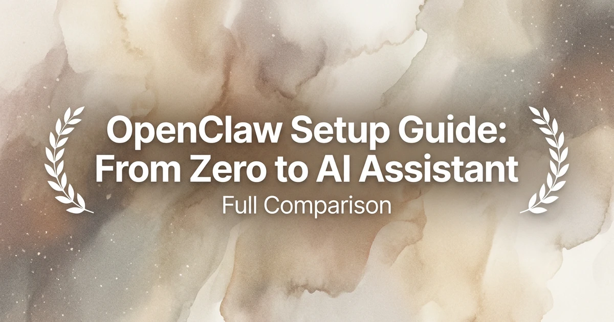 OpenClaw Setup Guide: From Zero to AI Assistant