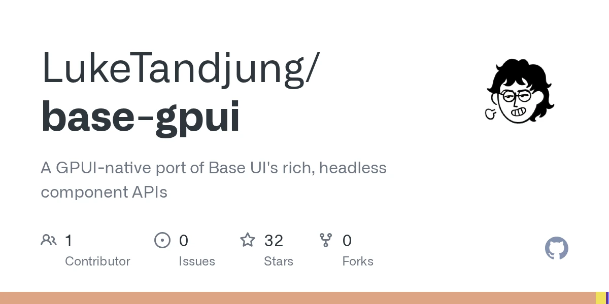 Show HN: Base-GPUI: A GPUI port of Base UI headless components