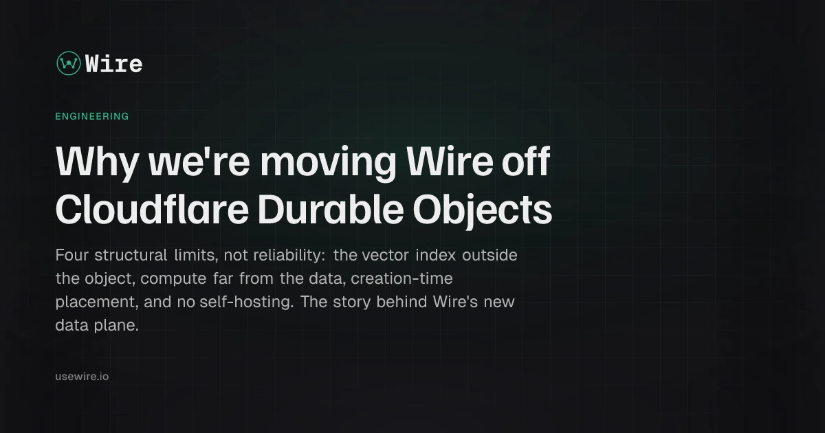 Why we're moving off Cloudflare Durable Objects