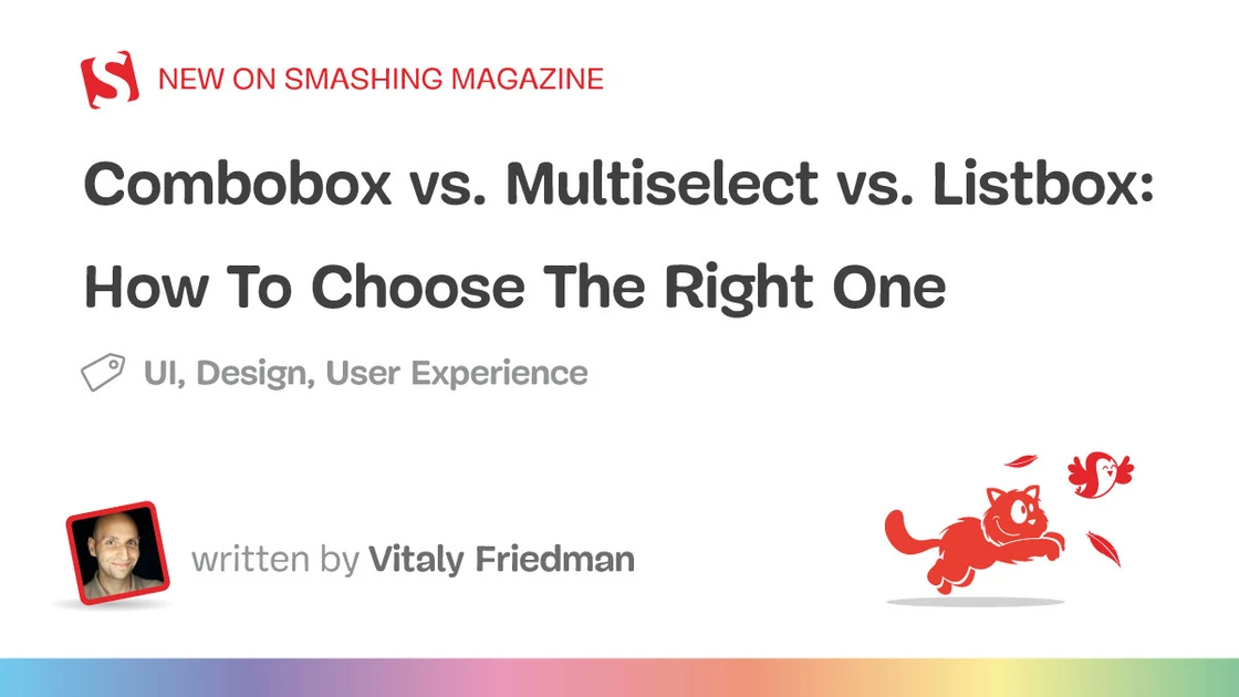 Combobox vs. Multiselect vs. Listbox: How To Choose The Right One — Smashing Magazine
