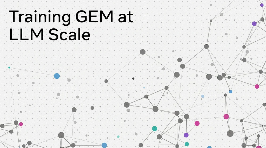 GEM Training: How Meta Doubled the Efficiency of Its LLM-Scale Ads Foundation Model