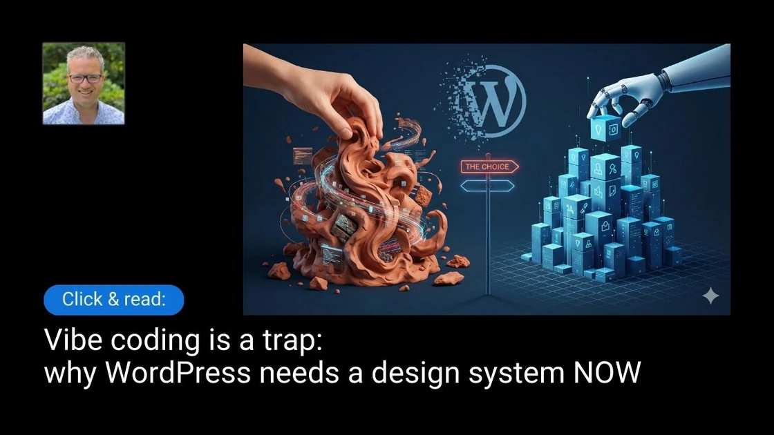 Vibe coding is a trap: why WordPress needs a design system NOW