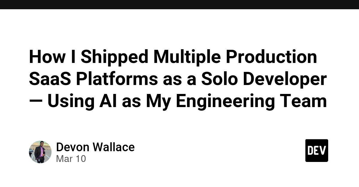 How I Shipped Multiple Production SaaS Platforms as a Solo Developer — Using AI as My Engineering Team