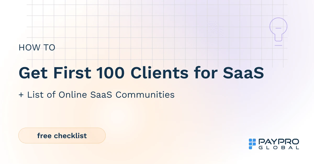 How to Get Your First 100 Customers for SaaS in 10 Steps