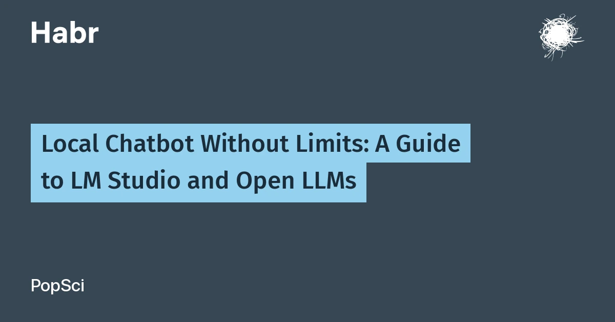 Local Chatbot Without Limits: A Guide to LM Studio and Open LLMs