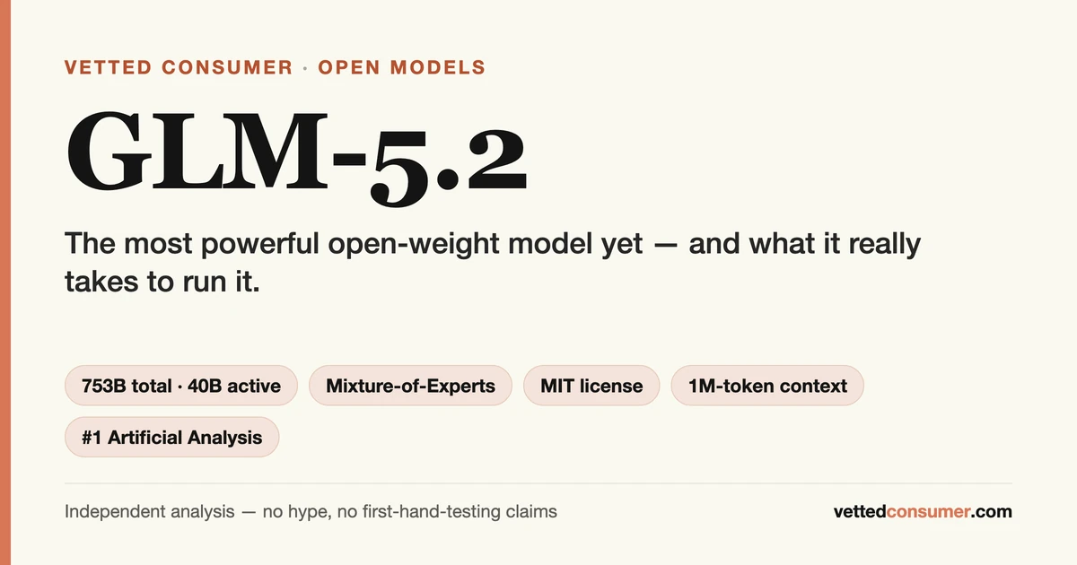 GLM-5.2: The Most Powerful Open Model yet and the Brutal Reality of Running It