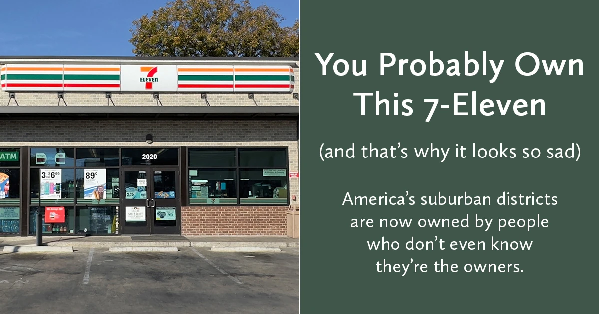 You probably own this 7-Eleven (and that's why it looks so sad)