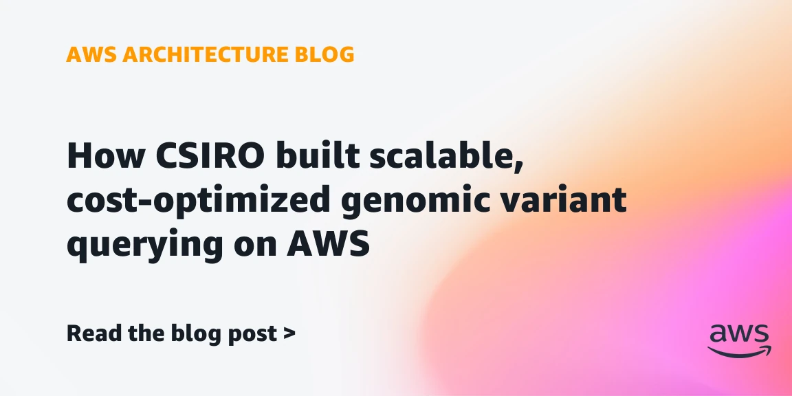How CSIRO built scalable, cost-optimized genomic variant querying on AWS