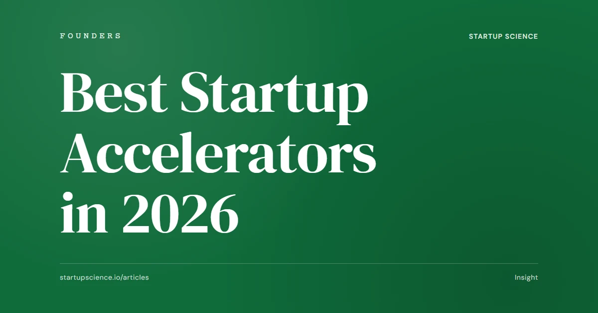 Best Startup Accelerators in 2026 | Startup Science Blog