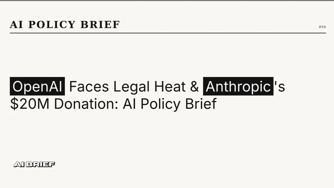 OpenAI Faces Legal Heat & Anthropic’s $20M Donation: AI Policy Brief - AI Policy Brief #56