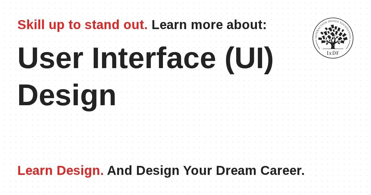 What is User Interface (UI) Design? — updated 2026