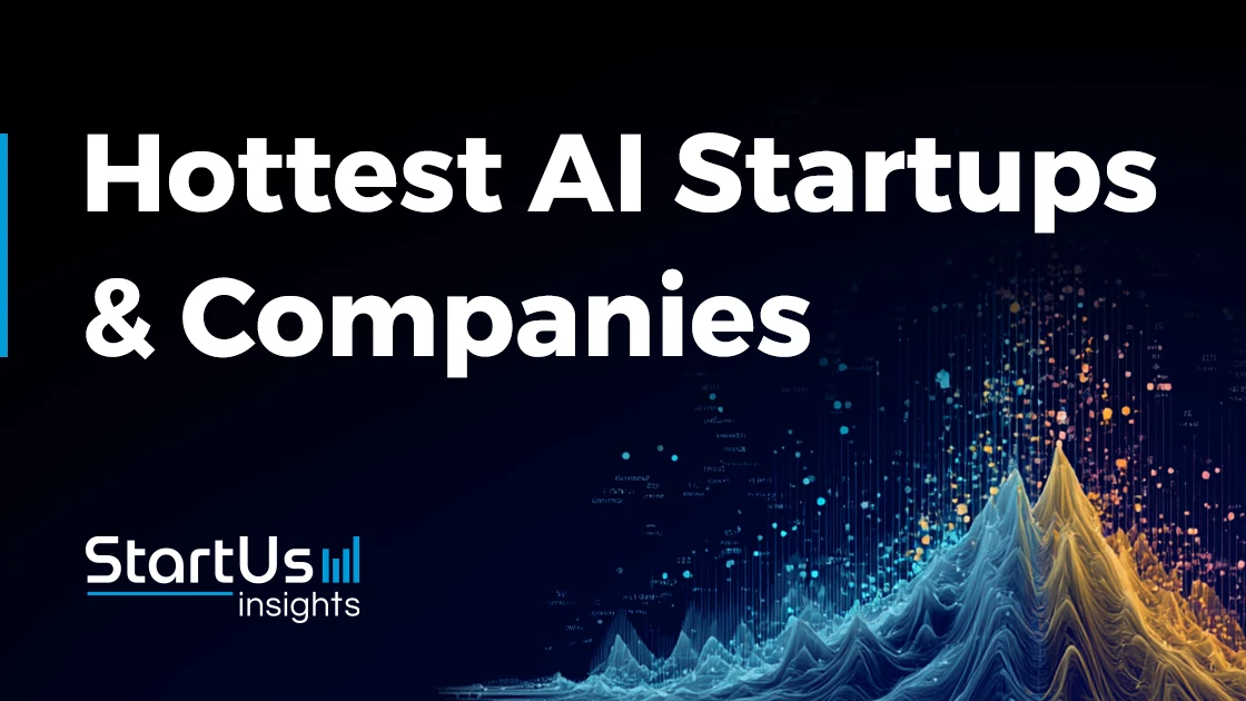 20 Hottest AI Startups to Watch in 2026 | StartUs Insights