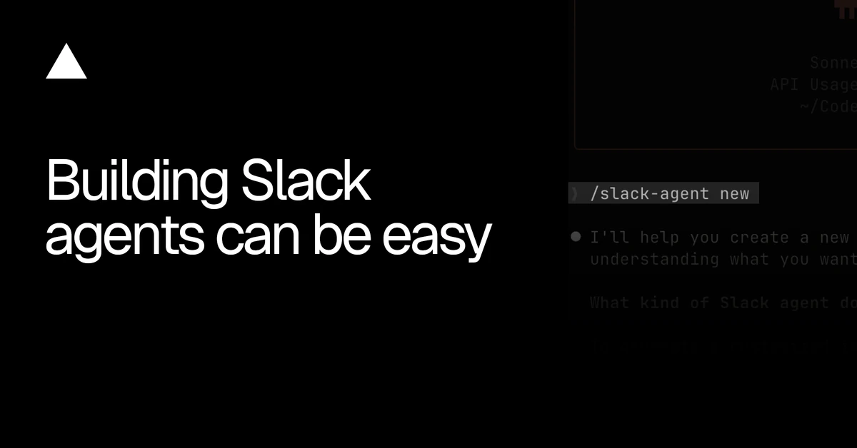 Building Slack agents can be easy - Vercel