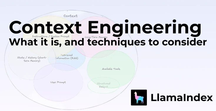 Context Engineering Guide: Techniques for AI Agents | LlamaIndex