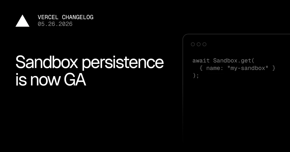 Sandbox persistence is now GA