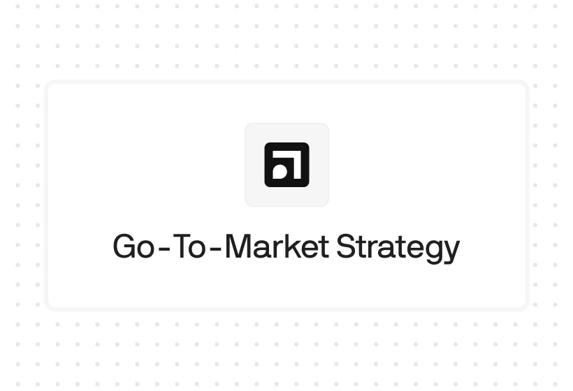 What Is a Go-To-Market Strategy? (The Complete Guide to Building a GTM Strategy in 2026)