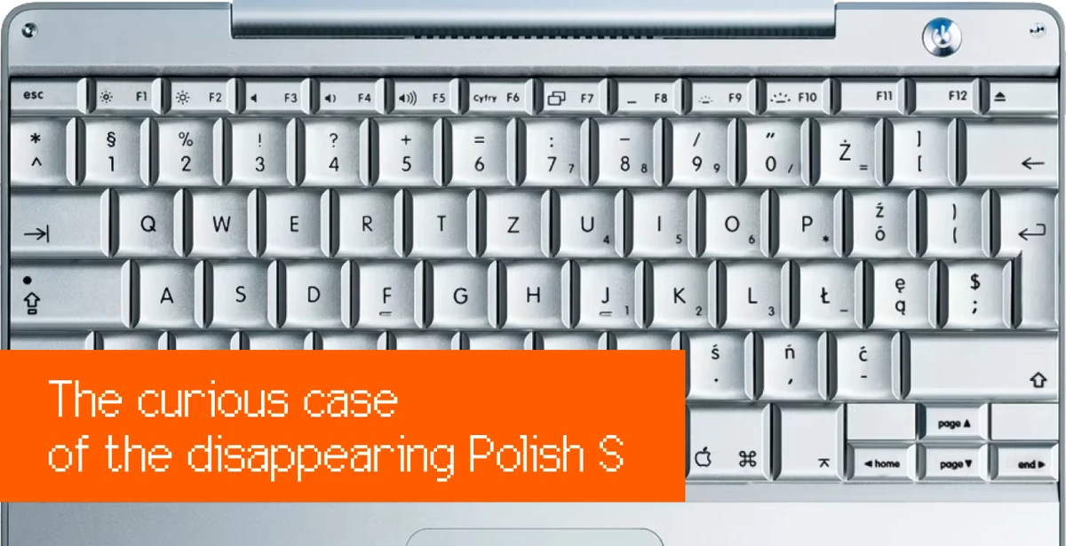 The curious case of the disappearing Polish S