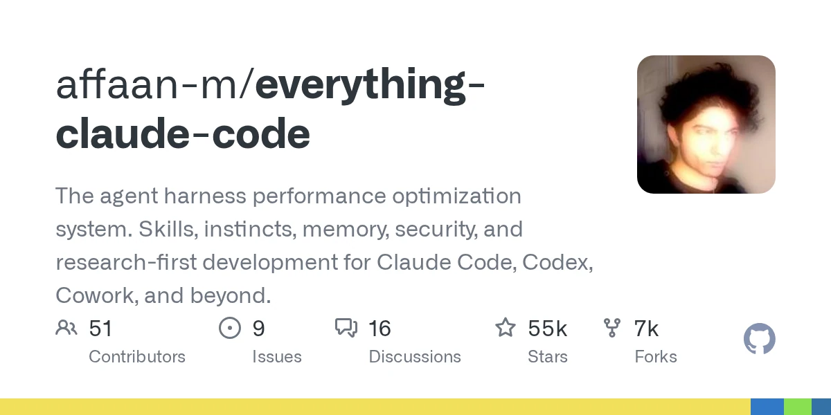 GitHub - affaan-m/everything-claude-code: The agent harness performance optimization system. Skills, instincts, memory, security, and research-first development for Claude Code, Codex, Cowork, and be…