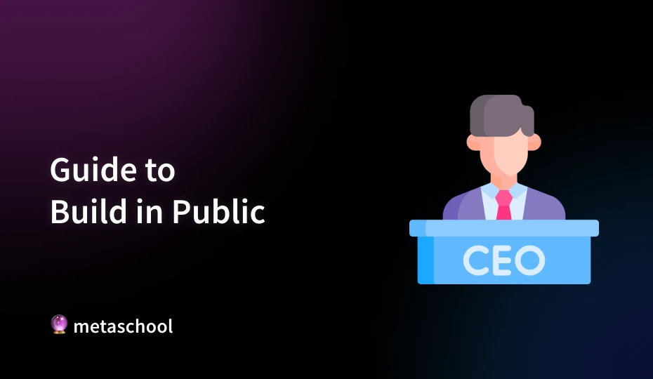 Founders Guide to Build in Public (10 Examples) - Metaschool