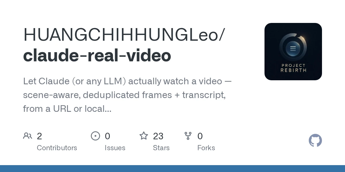 Claude-real-video － any LLM can watch a video