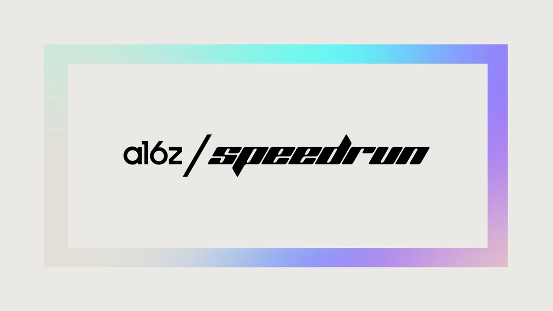 a16z speedrun