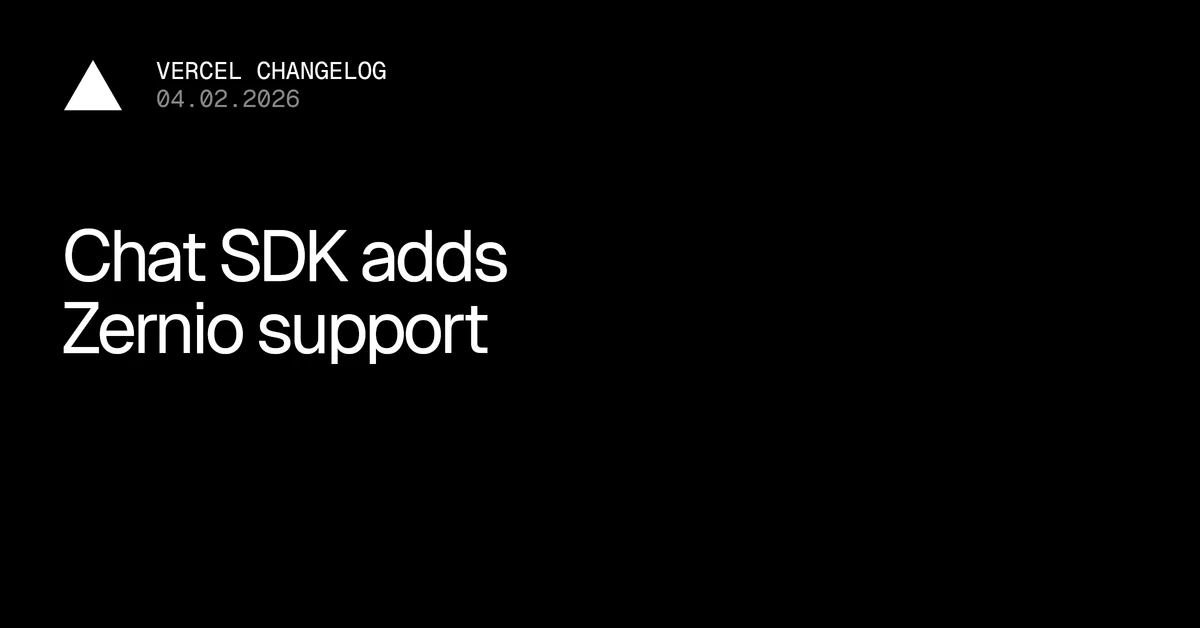 Chat SDK adds Zernio support - Vercel – Vercel