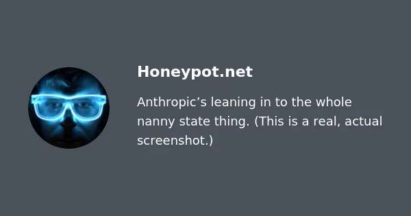 Anthropic's leaning in to the whole nanny state thing