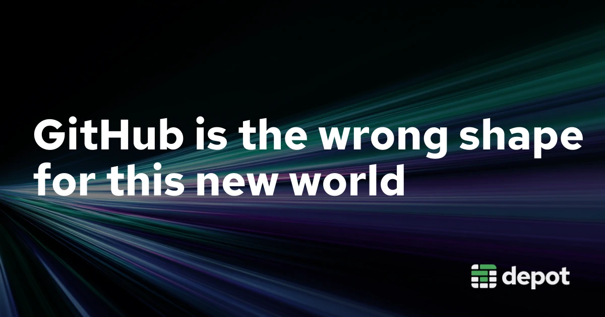 GitHub is the wrong shape for this new world