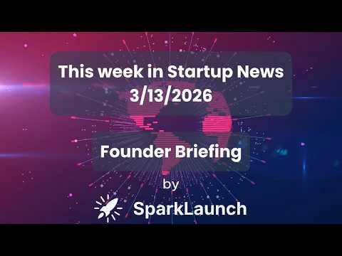 Weekly Startup News - 3-20-2026 - Founder Briefing