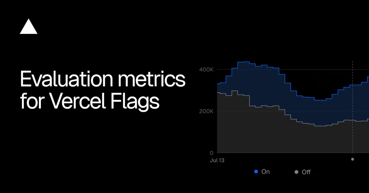Evaluation metrics for Vercel Flags