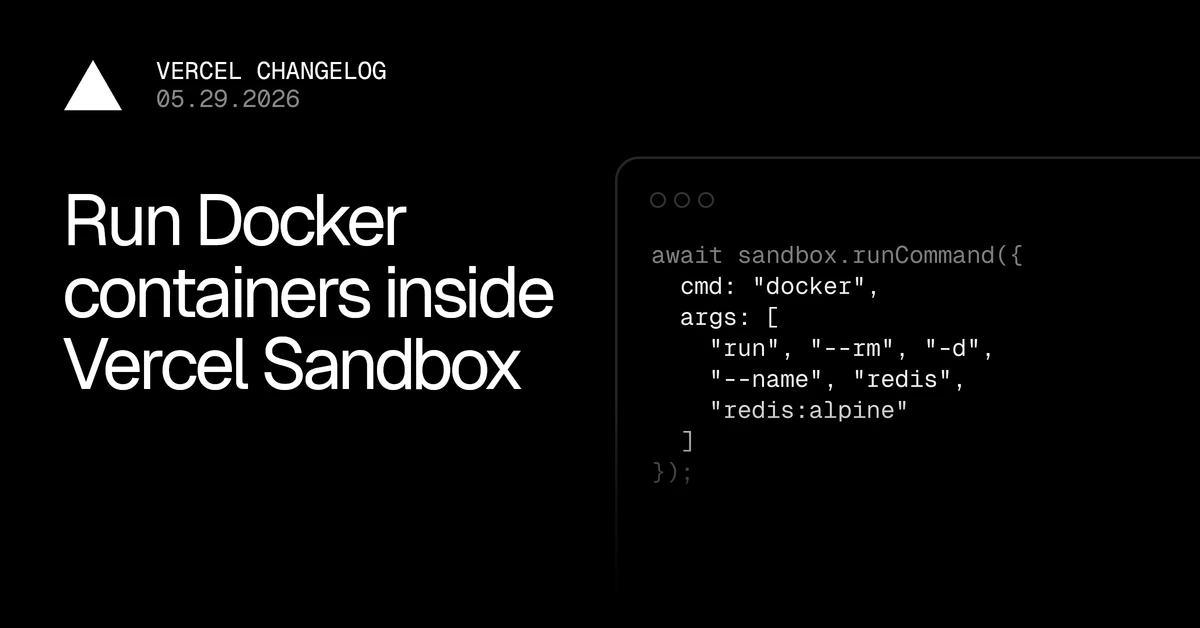 Run Docker containers inside Vercel Sandbox