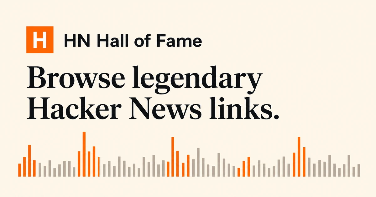 Show HN: HN Hall of Fame – browse 3,100 legendary Hacker News links