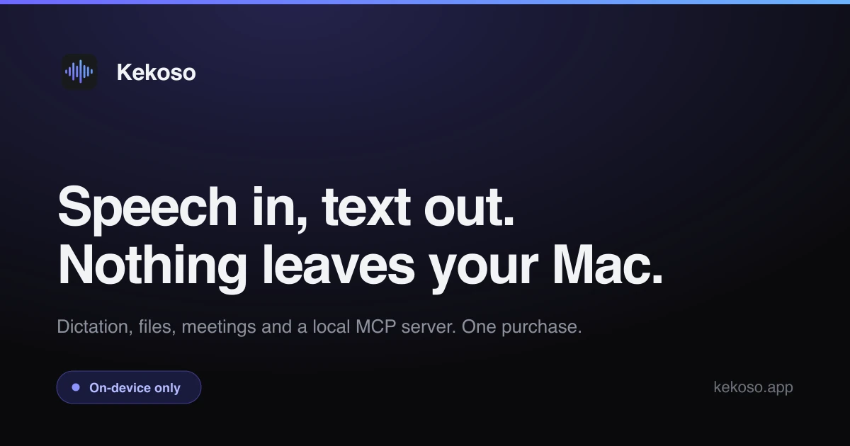 Show HN: Kekoso – On-device dictation and transcription for macOS