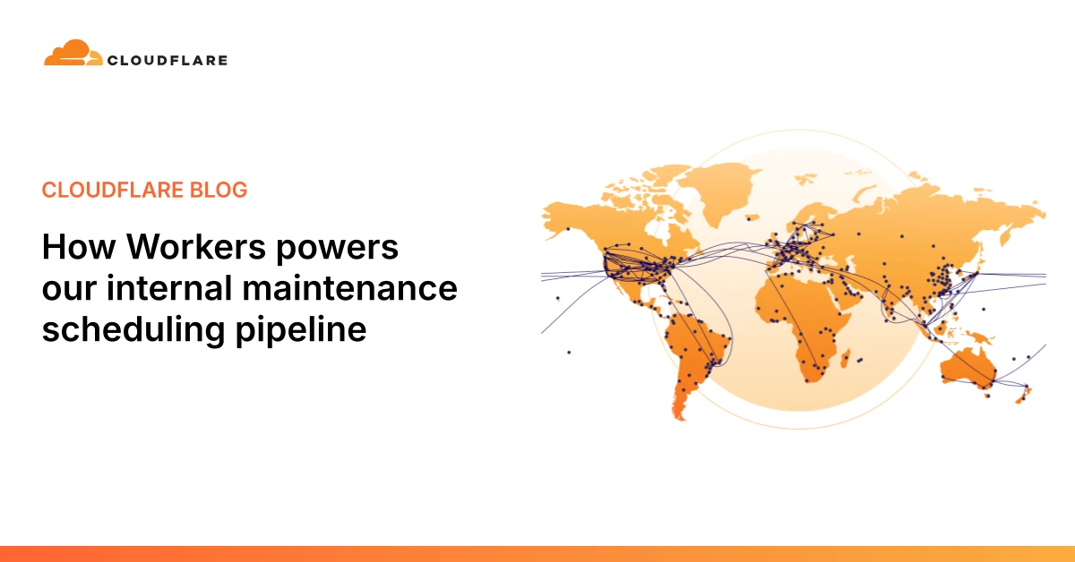 How Workers powers our internal maintenance scheduling pipeline