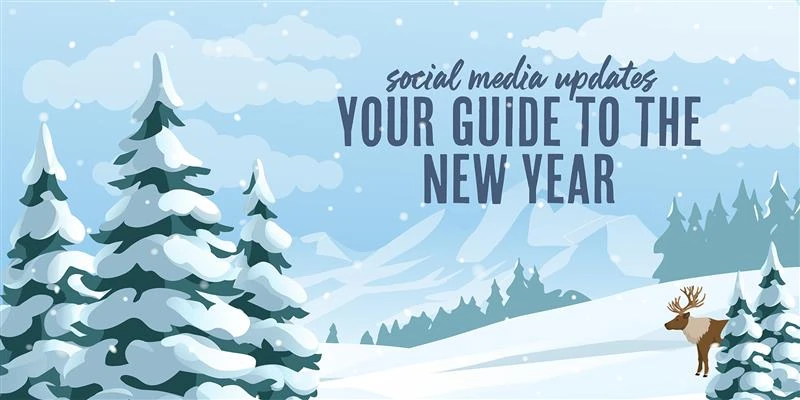 2026 Social Media Platform Updates: Your Guide to the New Year – Devaney & Associates