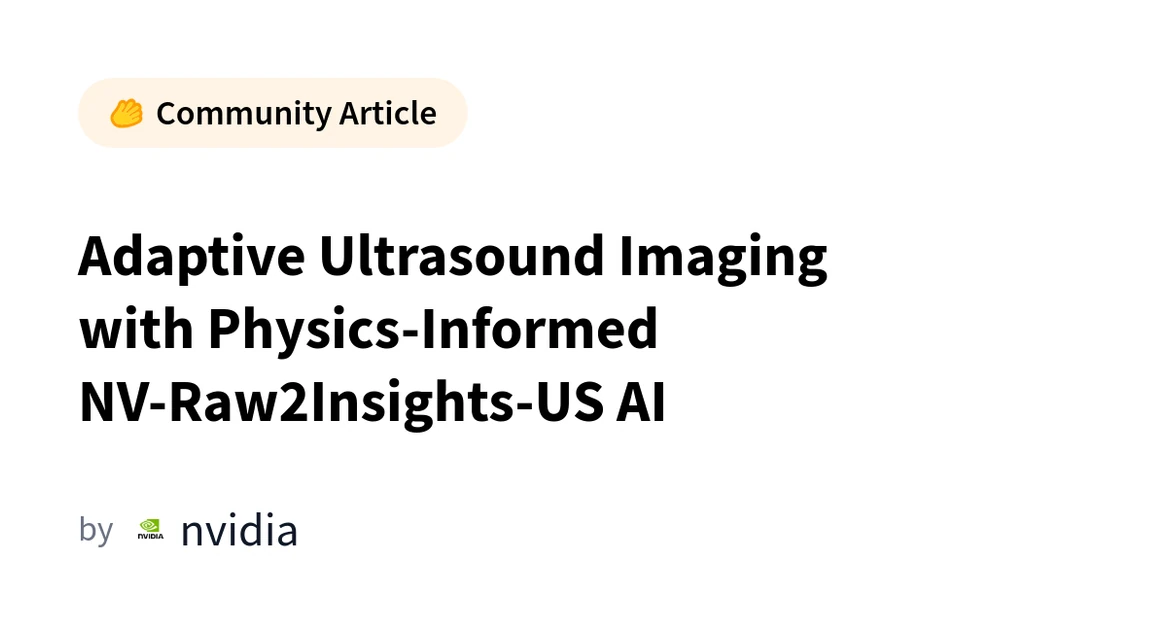 Adaptive Ultrasound Imaging with Physics-Informed NV-Raw2Insights-US AI