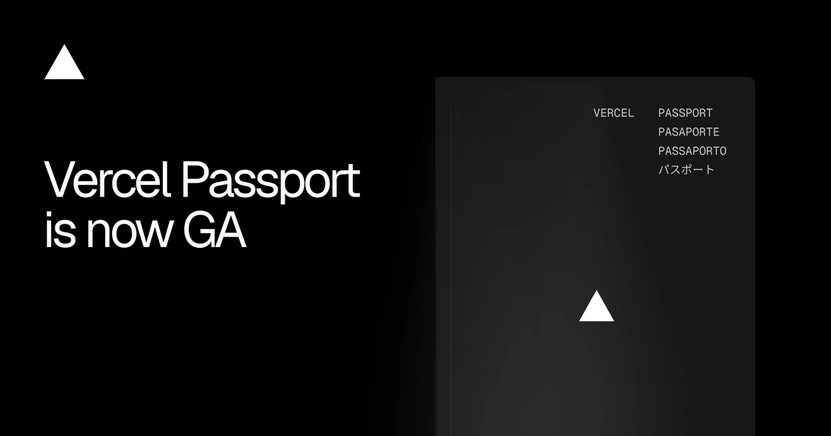 Vercel Passport is now generally available