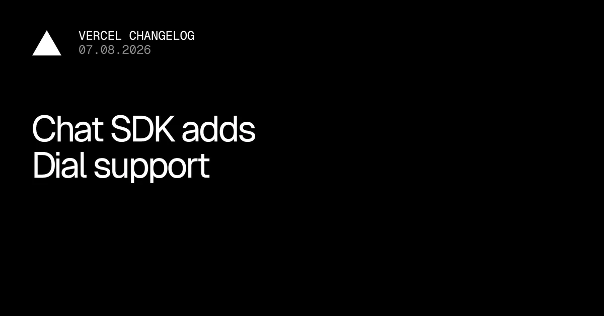 Chat SDK adds Dial support