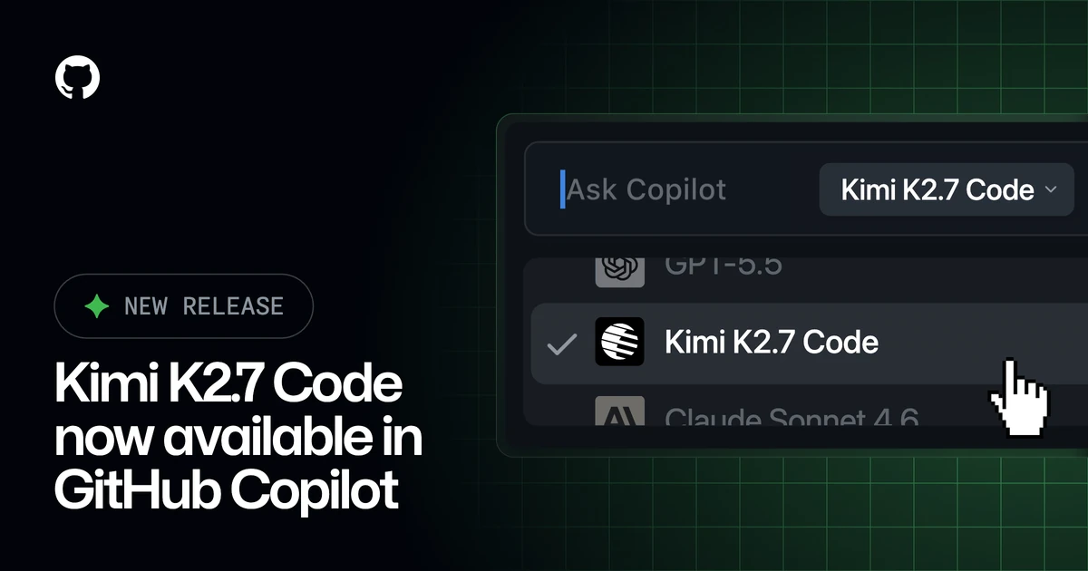 Kimi K2.7 Code is generally available in GitHub Copilot