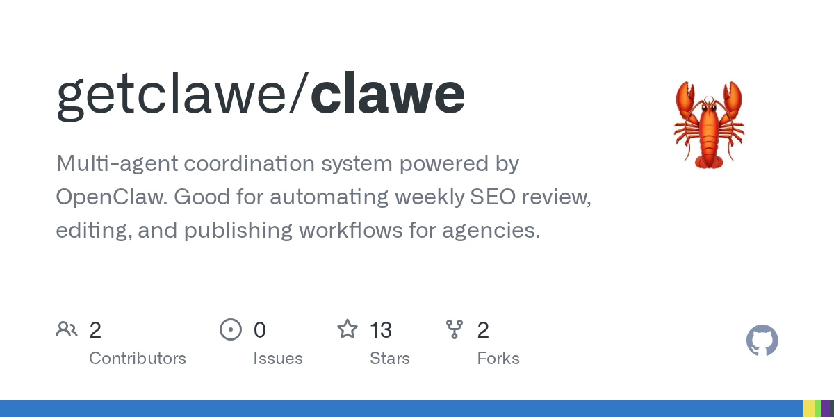 GitHub - getclawe/clawe: Multi-agent coordination system powered by OpenClaw. Good for automating weekly SEO review, editing, and publishing workflows for agencies.