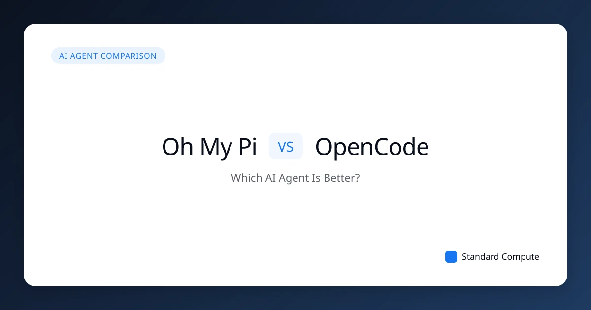 Oh My Pi (omp) vs OpenCode — IDE-Grade Tools or Polished TUI? (2026)