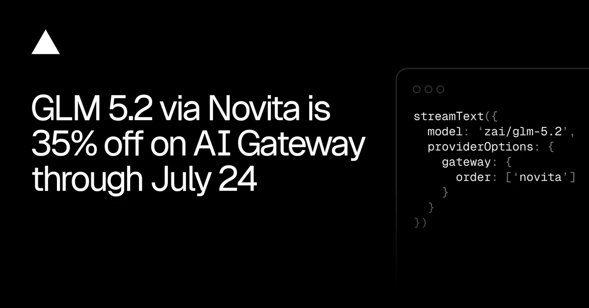 GLM 5.2 is 35% off via Novita on AI Gateway