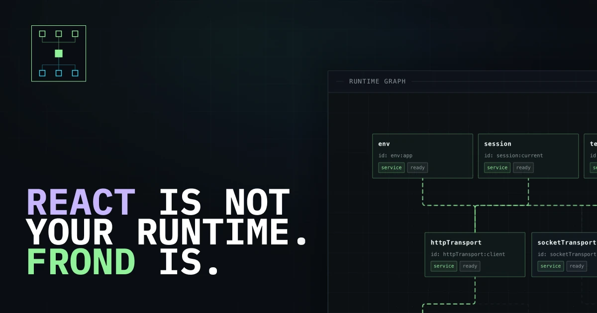 Show HN: Frond – a frontend runtime for your app's dependency graph
