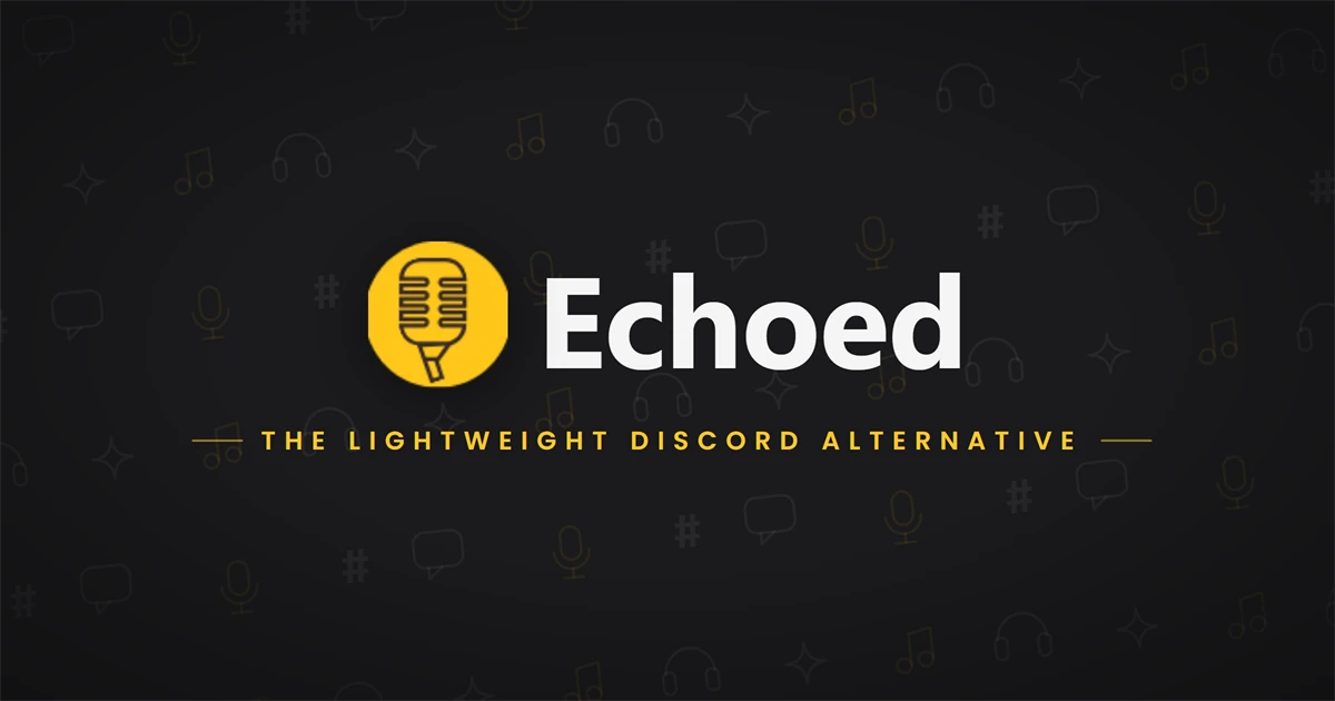 A Discord Alternative – Echoed