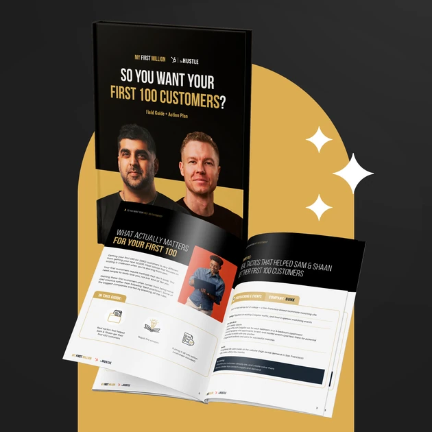 My First Million’s ‘How to Get Your First 100 Customers’ [Access Now]